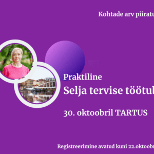 Praktiline selja tervise töötuba Tartus